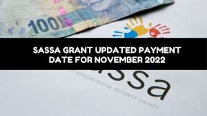 SASSA grant updated payment date for November 2022