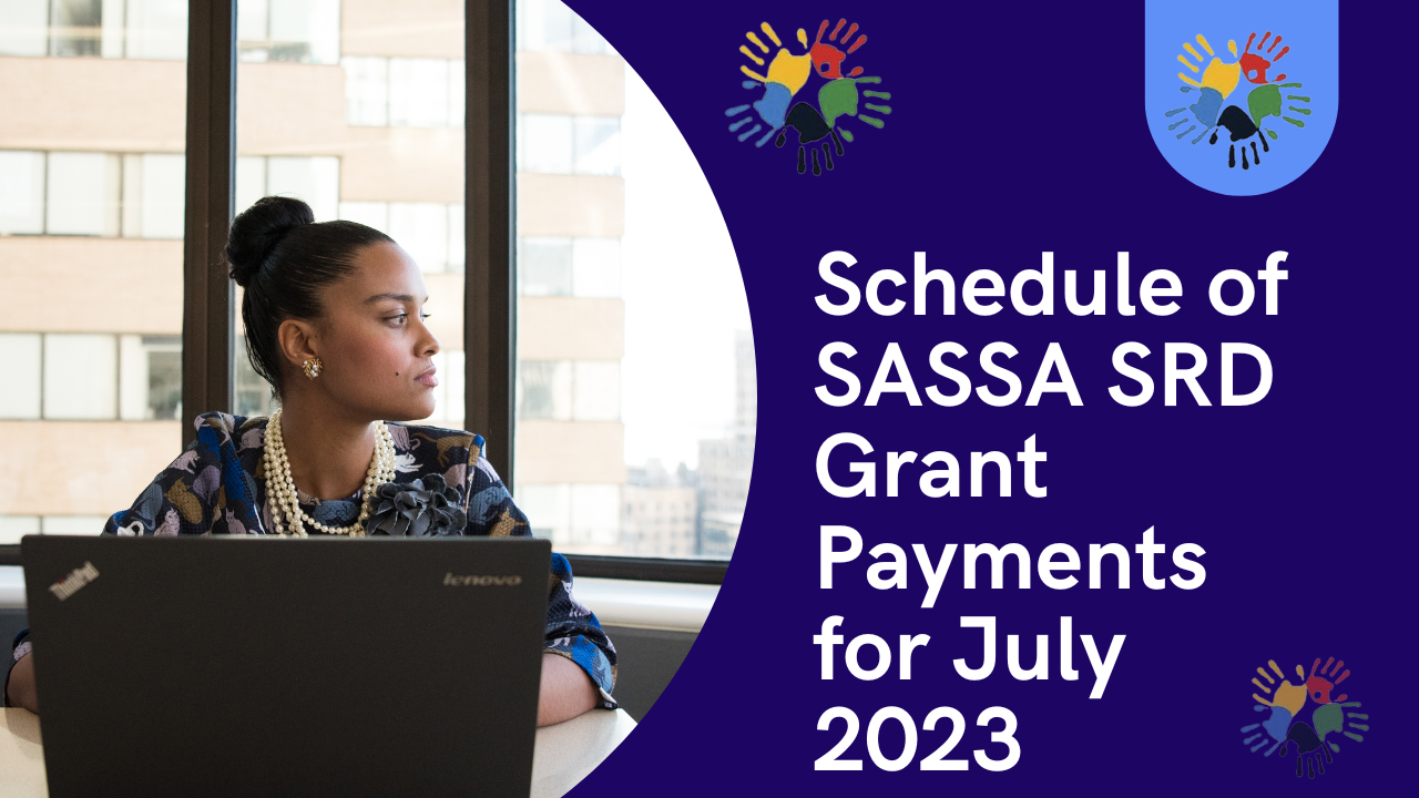 Schedule of SASSA SRD Grant Payments for July 2023
