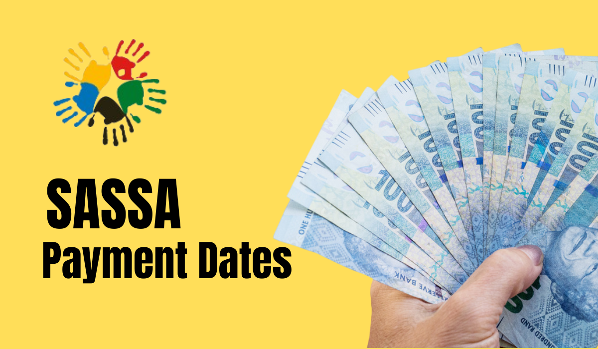 SASSA Payment Dates - SASSA payments schedule