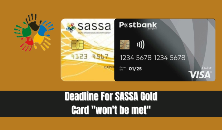 Deadline For SASSA Gold Card won't be met