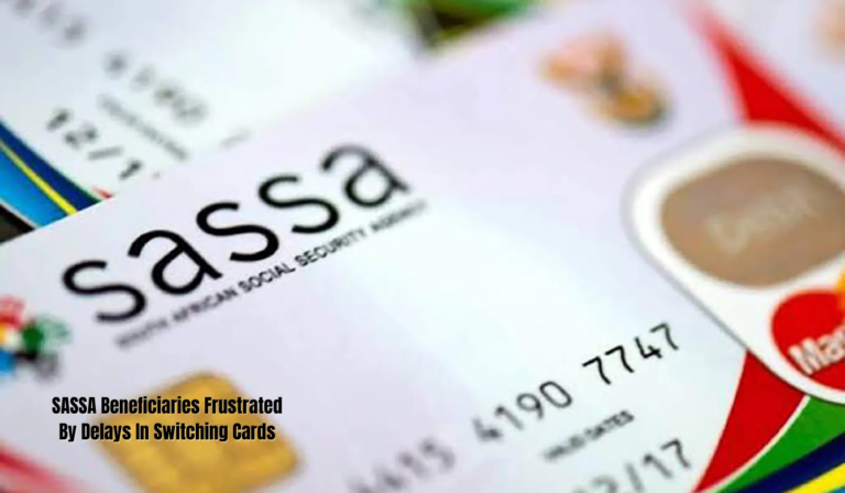 SASSA Beneficiaries Frustrated By Delays In Switching Cards