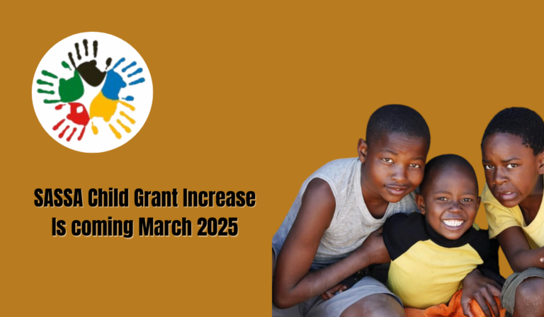 SASSA Child Grant Increase Is coming March 2025 - What you need to know