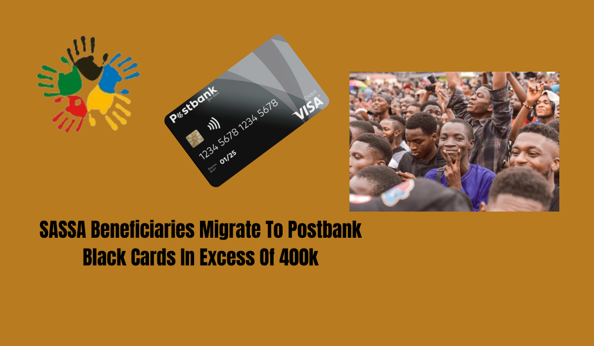 SASSA Beneficiaries Migrate To Postbank Black Cards In Excess Of 400k