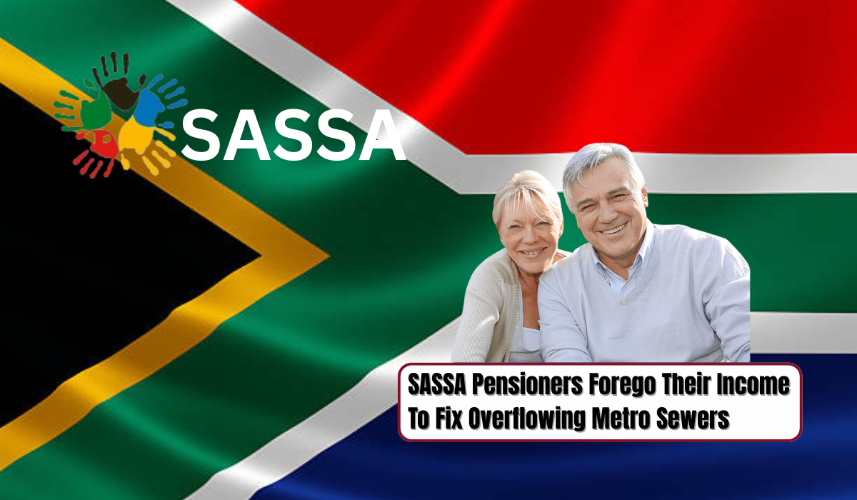 SASSA Pensioners Forego Their Income To Fix Overflowing Metro Sewers
