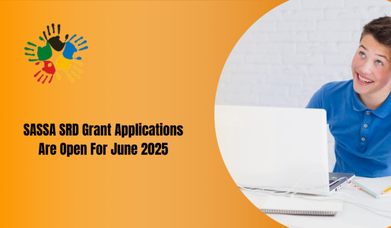 SASSA SRD Grant Applications Are Open For June 2025