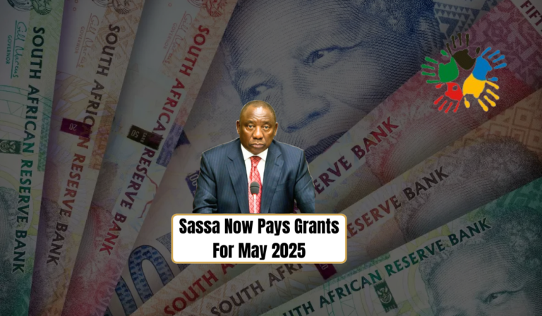 Sassa Now Pays Grants For May 2025